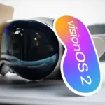 Megérkezett a visionOS 2.6: Új funkciók és fejlesztések