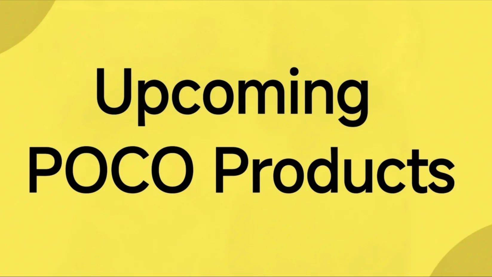 Upcoming poco products 1758696924.webp
