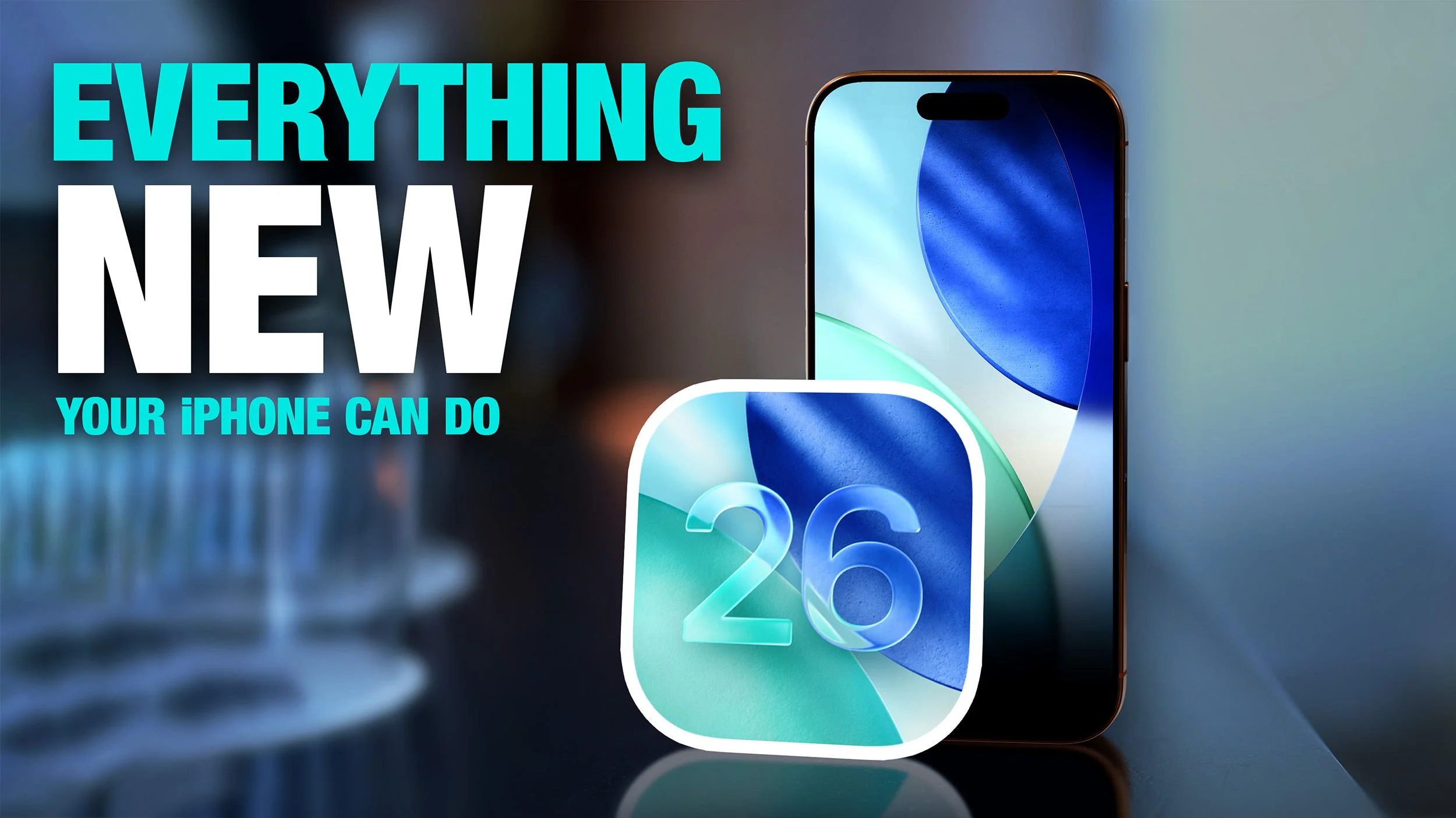 Ios 26 everything new feature.webp